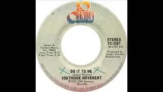 Southside Movement - Do It To Me