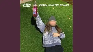 Komm Schatzi Gemma (feat. wink182)