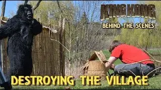 25. DESTROYING THE VILLAGE! King Kong (2016) Fan Film - BEHIND THE SCENES