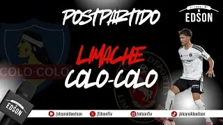 ⚽ EL POSTPARTIDO: LIMACHE VS COLO COLO  Primera Fecha Campeonato Nacional | Liga de Primera