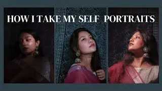 Behind my self portraits | without professional setup // Aditi Dhumale
