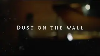 Dust On the Wall - (Official Video) - Brian Mackey