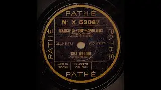 March Of The Hoodlums - Gus Deloof and His Racketeers (1931)
