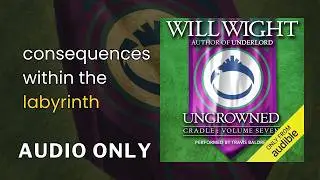 Uncrowned Part 2 - Will Wight - Progression Fantasy Book - Fantasy Book