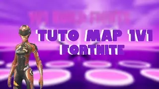 TUTO MAP 1V1 FORTNITE ( reset build reapparition ect... )