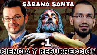 1.Ciencia y Resurrecci&oacute;n 🔺Jes&uacute;s de Nazaret: Una Contextualizaci&oacute;n Hist&oacute;rica 👉S&aacute;bana Santa y Sudario
