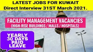 Kuwait New jobs 2021// Direct interview jobs for Kuwait🇰🇼// work in Malls Hospital & buildings.