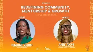 Breaking Banks Africa - Episode 11: Redefining Community, Mentorship & Growth (November 2025)