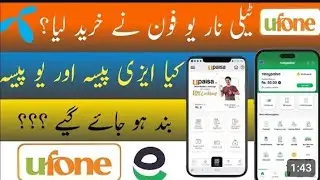 Ab Easy paisa aur Upaisa Dono Band | Ufone Buys Telenor Pakistan | Ufone Telenor Merger 2025