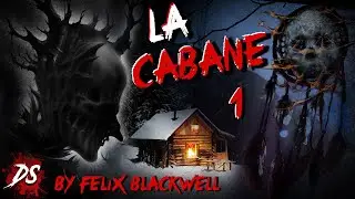 CREEPYPASTA FR La Cabane Part 1 thread horreur flippant paranormal effrayant frisson
