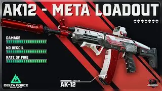 AK-12 BEST LOADOUT - THE MIX OF DAMAGE AND INSANE ROF | HƯỚNG DẪN MOD S&Uacute;NG | DELTA FORCE | DRAGONAK