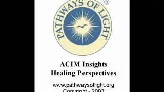 ACIM Insights - Lesson 340 - Pathways of Light