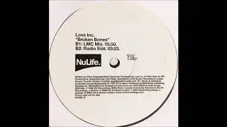 Love Inc. - Broken Bones (LMC Mix) (2003)