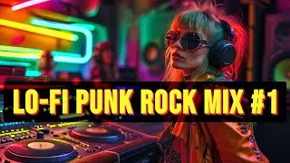 Lo-Fi Punk Rock Mix #1 | Cyberpunk | Ska | 80s Retro | EDM | Volume 10 | Vocals & Instrumental Music
