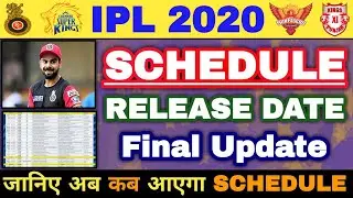 IPL 2020 Schedule Final Release Date | 2020 IPL Schedule & Time Table | Vivo IPL 2020