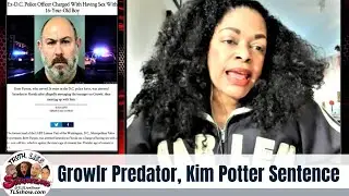 Growlr Predator & Kim Potter Sentence