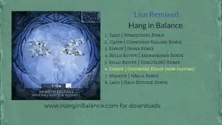 Einsof (Gridwork Remix) by Hang in Balance | Track 6 | 'Lisn Remixed Album (audio only)