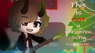 GCMV // This Is Not A Christmas Song  // NEFFEX // Gacha Club Christmas Special 2022