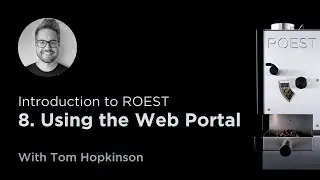 Introduction to ROEST 8: Using the Web Portal