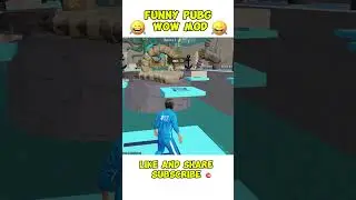 FUNNY PUBG WOW MOD 😂#pubgmobile #bgmi