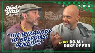 Rusty &mdash; aka the Duke of Erb takes us deep into the science and art of cannabis breeding