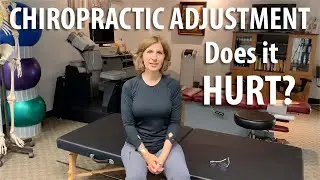 Does Chiropractic Adjustment Hurt explained by Irvine Chiropractor