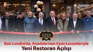 Batı Londra&rsquo;da, Anadolu&rsquo;nun eşsiz lezzetleriyle yeni restoran a&ccedil;ılışı&hellip; /Londra Akt&uuml;el 329. B&ouml;l&uuml;m