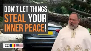 Don't let things steal your inner peace! Fr. Barnabas and the Spiritual Credit Score
