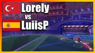 Lorely vs LuiisP | Turqu&iacute;a vs Espa&ntilde;a | Jugabilidad Clasificada de Rocket League 1v1