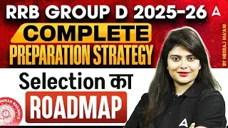 RRB Group D 2025-26 Complete Preparation Strategy | Selection Roadmap | Study Plan | Neeraj Mam