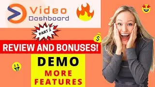 🔥Video Dashboard Review - Demo & BEST Bonuses!🔥 (Part 2)