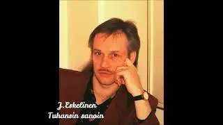 J.  Eskelinen   -   Tuhansin sanoin