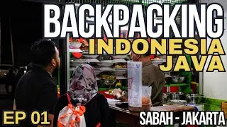 EP 01 Java Backpacking - Perjalanan ke Jakarta