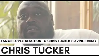 Faizon Love On Chris Tucker Leaving 'Friday': Once He Did Rush Hour, That's All He Wanted To Do