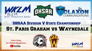 St. Paris Graham vs Waynedale - OHSAA Division V State Championship from WKLM 95.3 FM