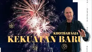 Kekuatan Baru - Khotbah Saja - 2 Januari 2021