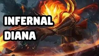INFERNAL DIANA SKIN SPOTLIGHT - LEAGUE OF LEGENDS