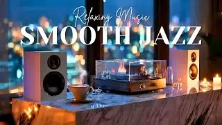 Smooth Jazz & Soulful R&B | Perfect Cafe Ambience Grooves &ndash; Relax & Chill