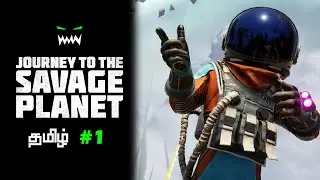 Journey To The Savage Planet Part 1 Tamil #journeytothesavageplanet  #tamil #live #gaming