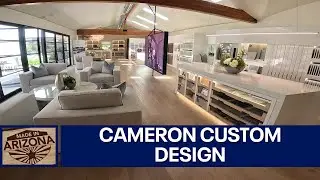 Cameron Custom Design | Made In Arizona