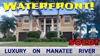 WATER, WATERFRONT, TIDEWATER PRESERVE! BRADENTON - BOATERS PARADISE, MANATEE RIVER! HOME FOR SALE!
