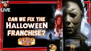 How would we fix the Halloween franchise? | Live