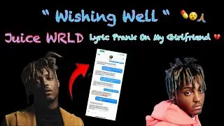 Juice WRLD - Розыгрыш над моей девушкой с текстом песни 