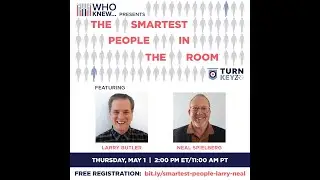 The Smartest People In The Room - Larry Butler and Neal Spielberg