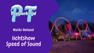lichtshow Speed of Sound 'Walibi Holland' (Bright Nights)