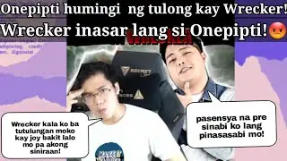 Onepipti napikon matapos asarin ni wrecker!  Wrecker siniraan si Onepipti kay Joy!