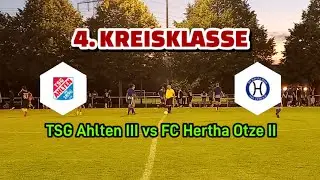 4. Kreisklasse TSG Ahlten III vs SV Hertha Otze II