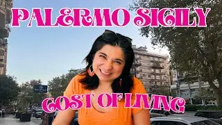 1 Month Cost of Living for Palermo Sicily ~ Digital Nomad Costs ~ Latina digital nomad