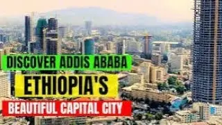 DISCOVER ADDIS ABABA; AFRICA'S MOST BEAUTIFUL AND FASTEST GROWING CITY (2025 UPDATE)