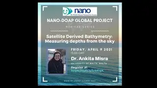 NANO Webinar Series (9) - Dr Ankita Misra: Satellite Derived Bathymetry